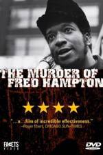 Watch The Murder of Fred Hampton Myflixer