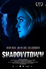 Watch Shadowtown Myflixer