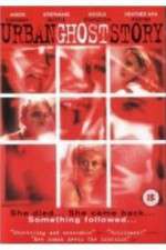 Watch Urban Ghost Story Myflixer