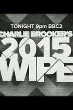Watch Charlie Brookers 2015 Wipe Myflixer