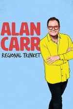 Watch Alan Carr: Regional Trinket Myflixer