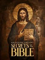 Watch Unlocking Ancient Secrets Of the Bible Myflixer