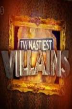 Watch TV's Nastiest Villains Myflixer