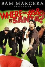 Watch Where the #$&% Is Santa? Myflixer