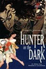 Watch Hunter in the Dark Myflixer