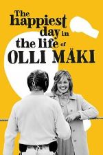 Watch The Happiest Day in the Life of Olli Mäki Myflixer