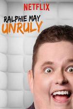 Watch Ralphie May: Unruly Myflixer