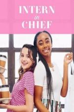 Watch Intern-in-Chief Myflixer