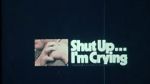 Watch Shut Up... I\'m Crying (Short 1970) Myflixer