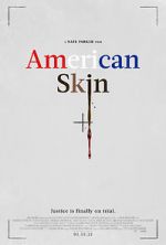 Watch American Skin Myflixer
