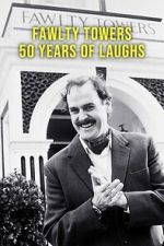 Watch Fawlty Towers: 50 Years of Laughs Myflixer