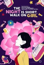 Watch The Night Is Short, Walk on Girl Myflixer