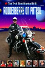 Watch Roddenberry on Patrol Myflixer
