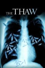 Watch The Thaw Myflixer