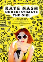 Watch Kate Nash: Underestimate the Girl Myflixer