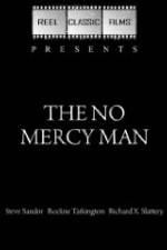 Watch The No Mercy Man Myflixer
