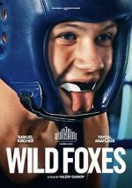 Watch Wild Foxes Myflixer