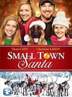 Watch Small Town Santa Myflixer