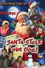 Watch Santa Stole Our Dog: A Merry Doggone Christmas! Myflixer