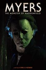 Watch Myers: The Monster of Haddonfield Myflixer