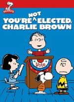 Watch You\'re Not Elected, Charlie Brown (TV Short 1972) Myflixer