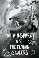 Watch Captain Sparky vs. The Flying Saucers Myflixer