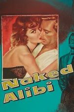 Watch Naked Alibi Myflixer