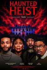 Watch Haunted Heist Myflixer
