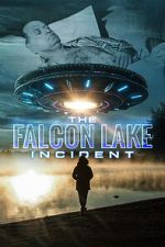 Watch The Falcon Lake Incident Myflixer