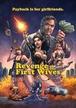 Watch Revenge of the First Wives Myflixer