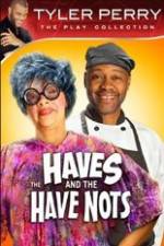 Watch Tyler Perry's The HAVES & The HAVE-NOTS Myflixer