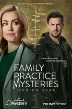 Watch Family Practice Mysteries: Coming Home Myflixer