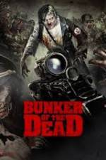 Watch Bunker of the Dead Myflixer