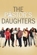 Watch The Pastor\'s Daughters Myflixer