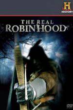 Watch The Real Robin Hood Myflixer