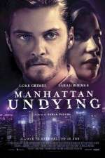 Watch Manhattan Undying Myflixer