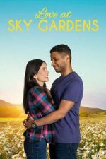 Watch Love at Sky Gardens Myflixer