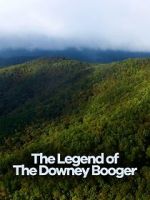 Watch Cryptic Expeditions: The Legend of the Downey Booger Myflixer