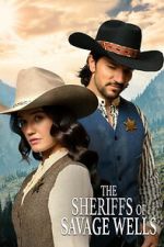 Watch The Sheriffs of Savage Wells Myflixer