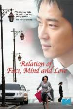 Watch The Relation of Face Mind and Love Myflixer