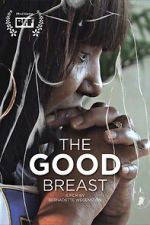 Watch The Good Breast Myflixer