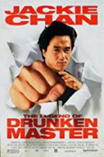 Watch The Legend of Drunken Master Myflixer