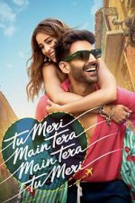 Watch Tu Meri Main Tera Main Tera Tu Meri Myflixer
