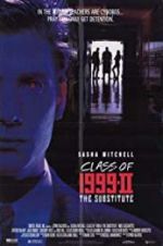 Watch Class of 1999 II: The Substitute Myflixer