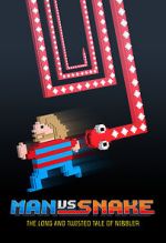 Watch Man vs Snake: The Long and Twisted Tale of Nibbler Myflixer