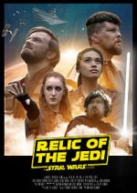 Watch Relic of the Jedi: A Star Wars Story Myflixer