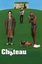 Watch The Château Myflixer