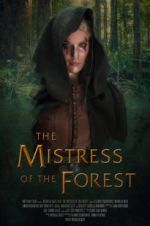 Watch The Mistress of the Forest Myflixer
