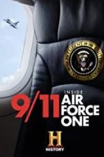 Watch 9/11: Inside Air Force One Myflixer