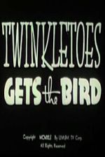 Watch Twinkletoes Gets the Bird Myflixer